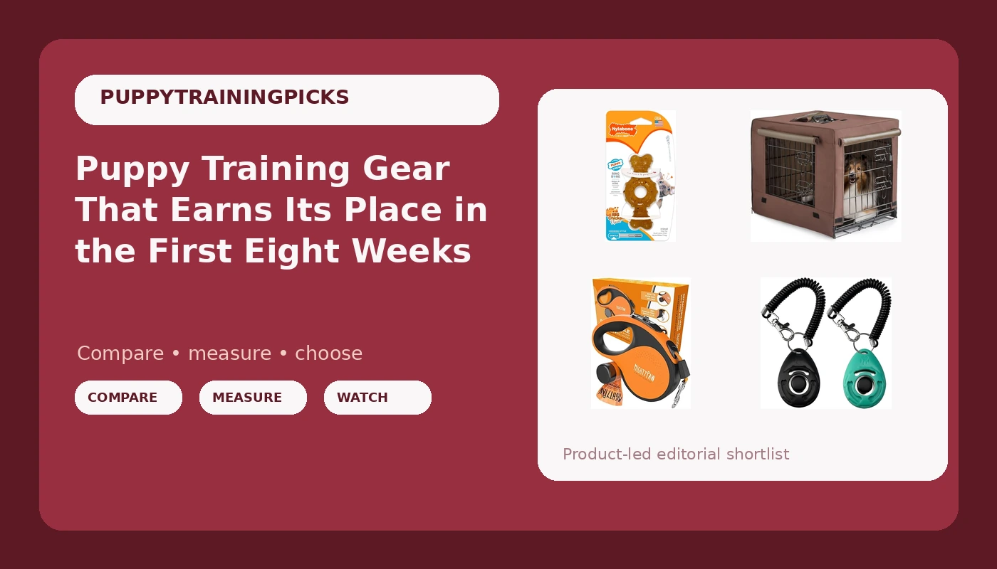 Puppy Training Gear That Earns Its Place in the First Eight Weeks